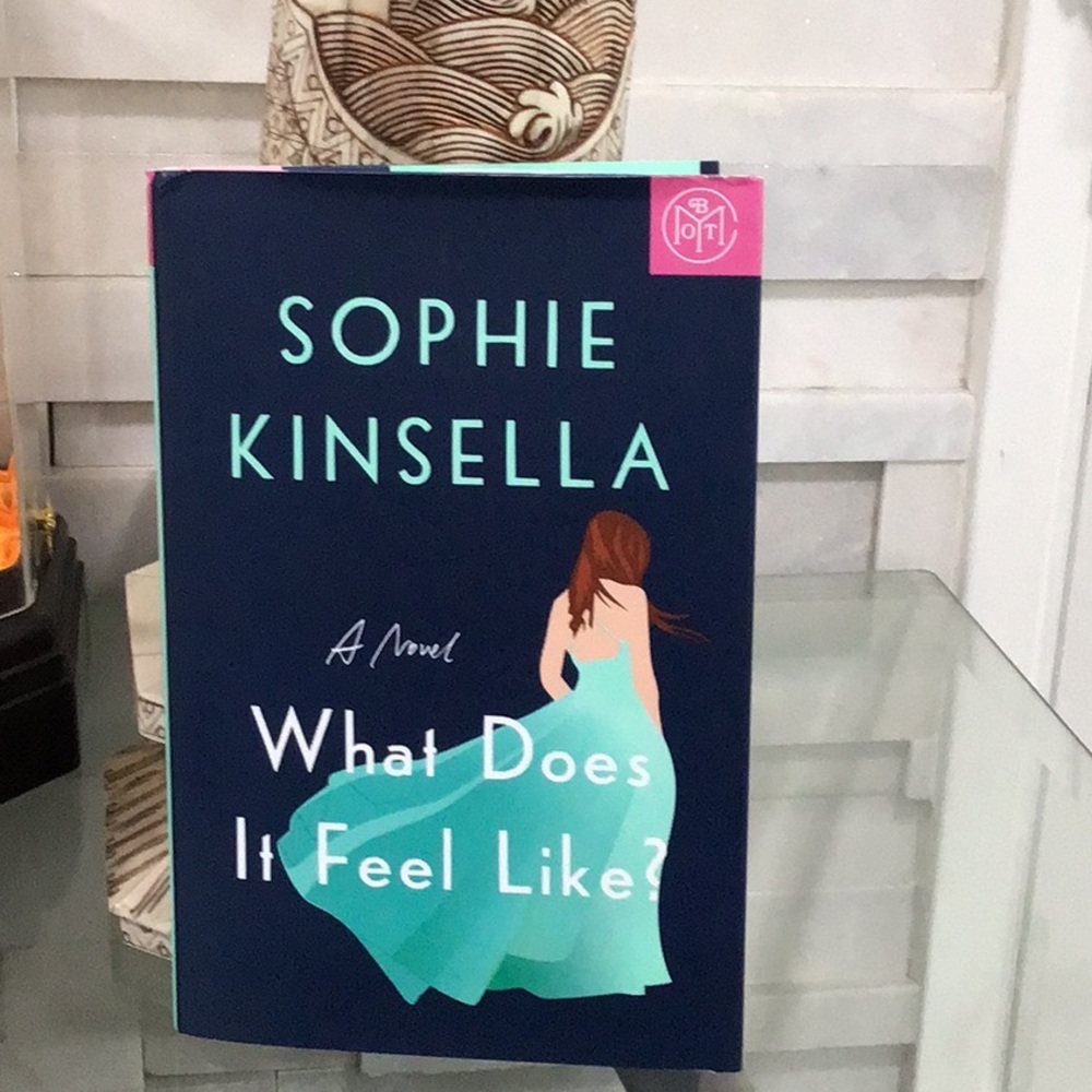 BOOK: What Does It Feel Like? by Sophie Kinsella Hardcover BOTM Contemporary Fic